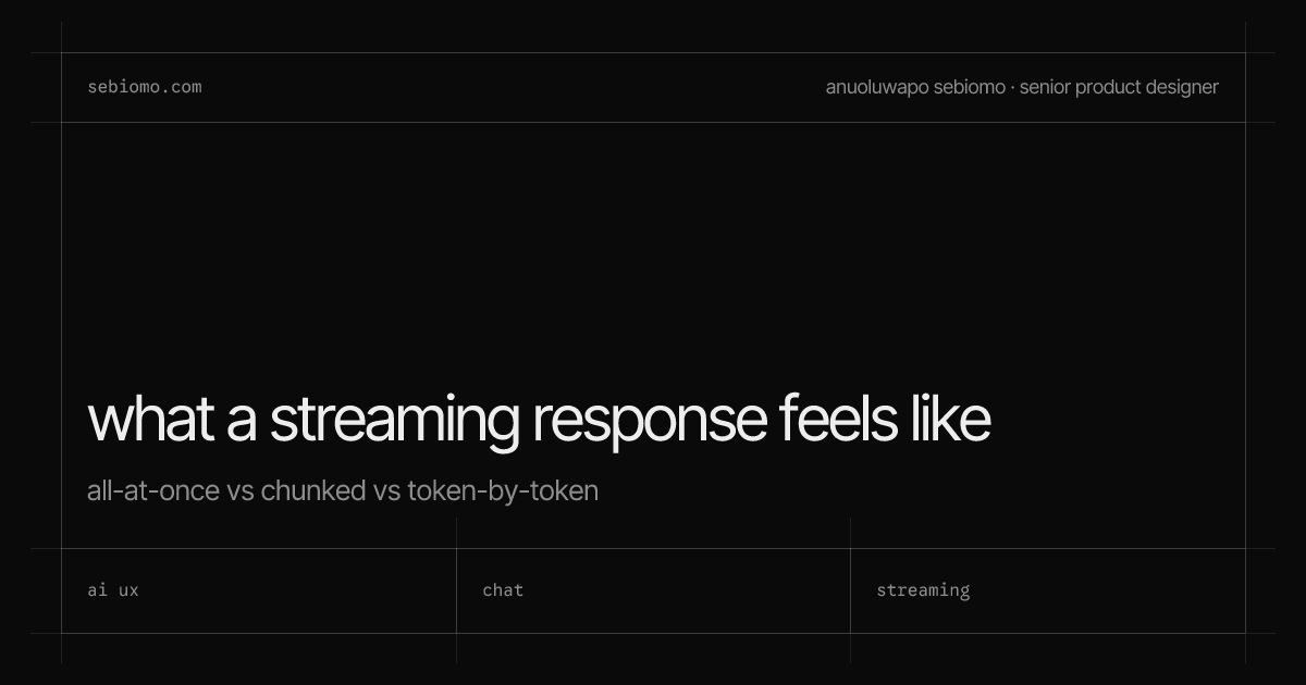 What a streaming response feels like · Anuoluwapo Sebiomo
